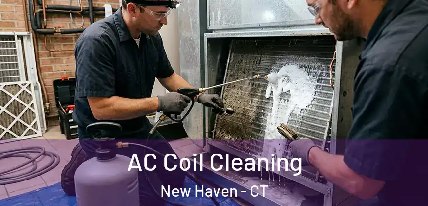 AC Coil Cleaning New Haven - CT