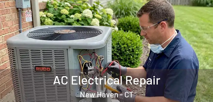 AC Electrical Repair New Haven - CT