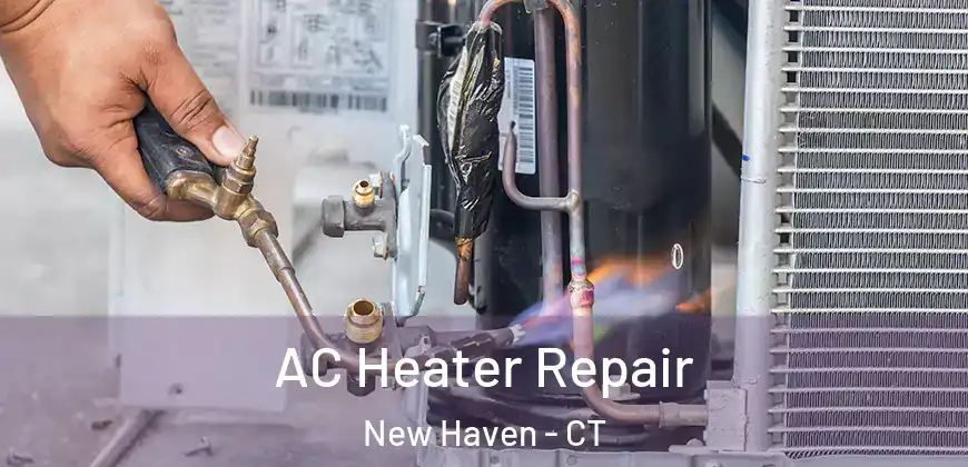 AC Heater Repair New Haven - CT